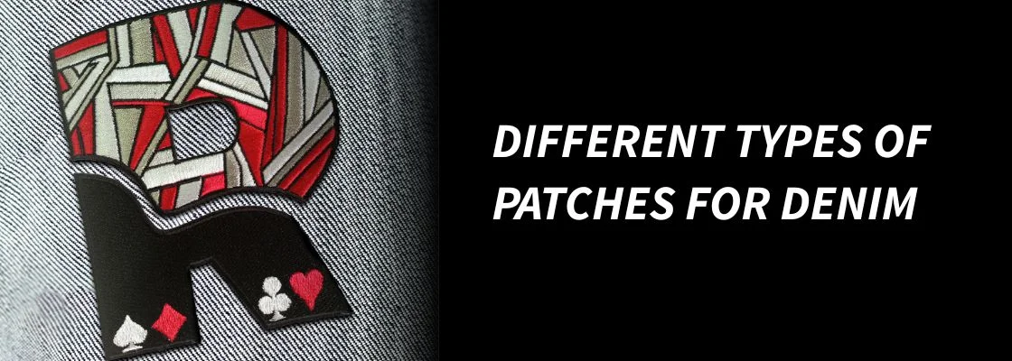 Different Types of Patches for Denim