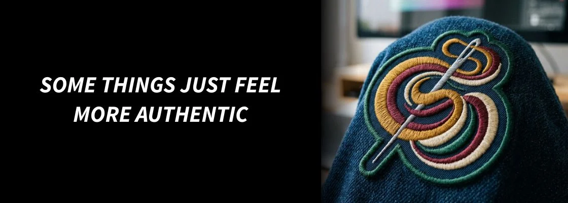 Some Things Just Feel More Authentic